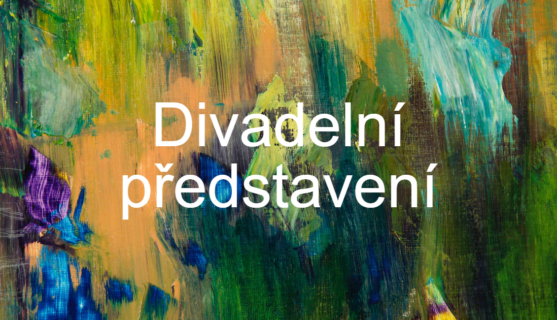 barevné pozadí s nápisem divadelní představení