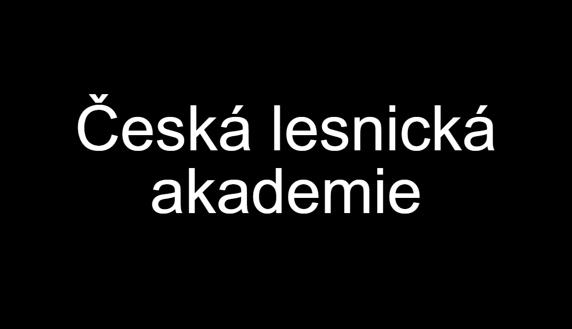 černé pozadí s nápisem česká lesnická akademie