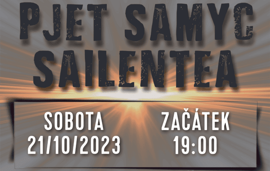 Plakát koncertu hudební skupiny Pjet Samyc a Sailentea