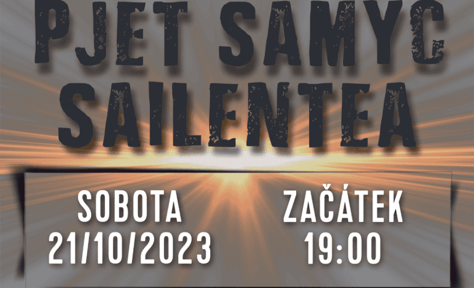 Plakát koncertu hudební skupiny Pjet Samyc a Sailentea